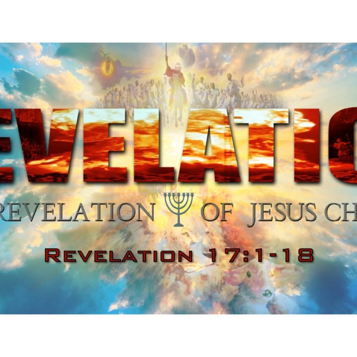 Revelation 17:1-14 – Waxer Tipton (One Love Ministries) – One Love ...