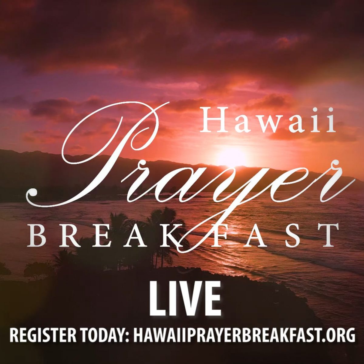 Hawaii Prayer Breakfast 2021 One Love Ministries